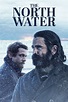 The North Water (2022) Serien-Information und Trailer | KinoCheck
