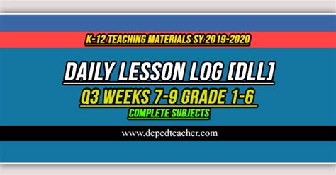 Daily Lesson Log Dll Q3 Week 3 Grade 1 6 All Subjects Deped Teacher