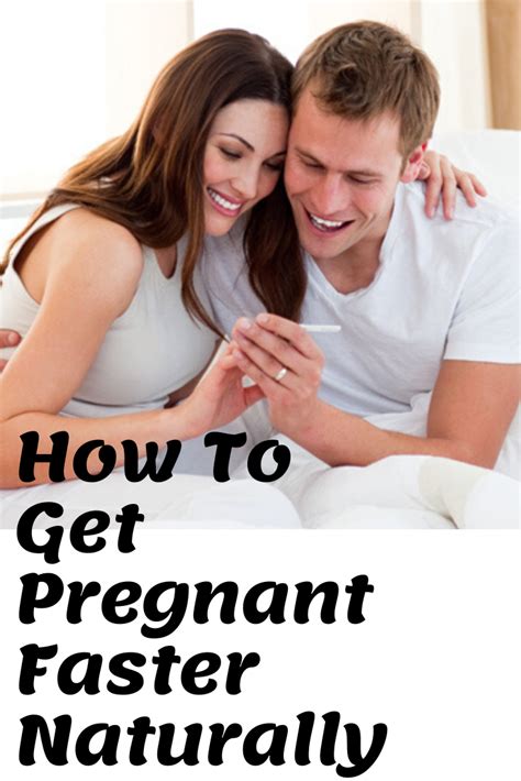 How To Get Pregnant Faster Naturally Getting Pregnant Pregnant