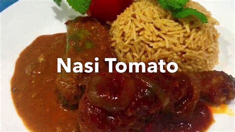 Resepi Nasi Tomato Mudah Youtube