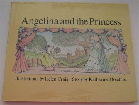 Angelina And The Princess By Katharine Holabird 1984 Hardcover With