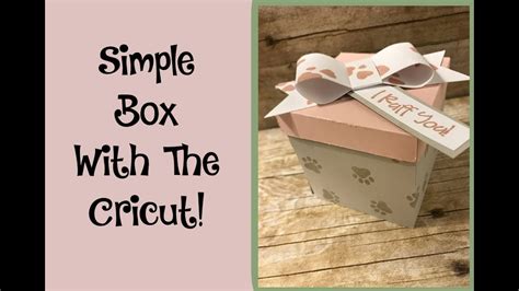 Simple Box Made With The Cricut! - YouTube