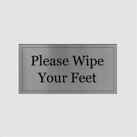 Please Wipe Your Feet Aluminium Door Sign