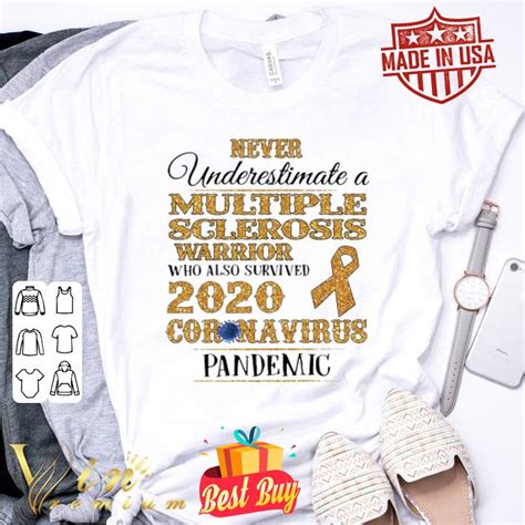 Multiple Sclerosis Warrior Survived 2020 Coronavirus Pandemic Shirt
