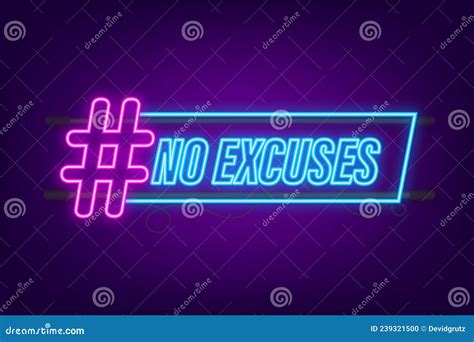 No Excuses Neon Icon For Banner Design Vector Illustration Stock