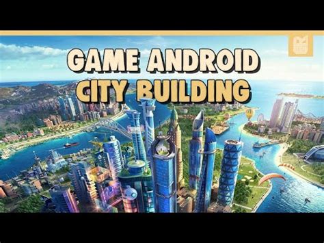 Dengan mengetahiu game offline dan online 2020 paling baru kamu semua bisa mencoba game baru yang mungkin belum pernah dimainkan. 10 Game Android Simulasi City Building Terbaik 2020 ...