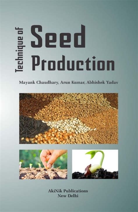 Techniques Of Seed Production Akinik Publications