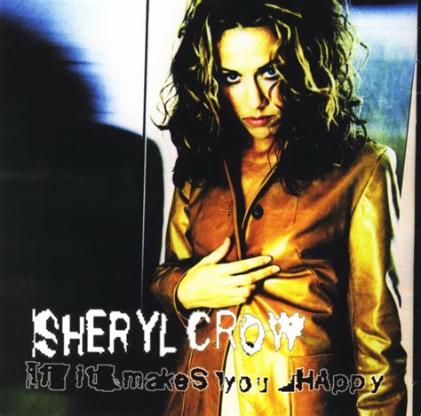 Tube Sheryl Crow If It Makes You Happy Sbdflac