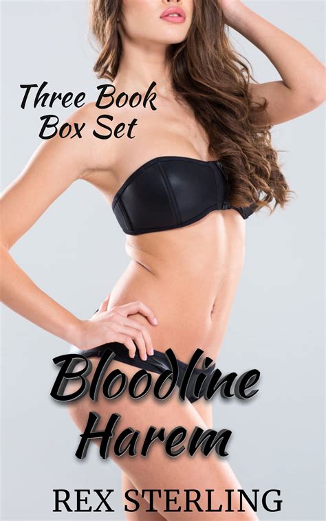 Bloodline Harem: Complete Box Set by Rex Sterling | Goodreads