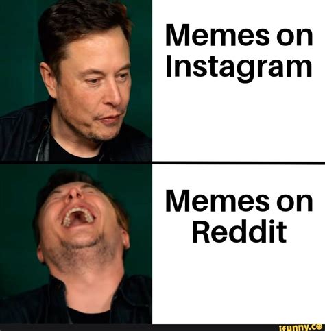 Memes On Instagram Memes On Reddit Ifunny