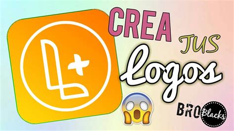 Descargar archivo de logo gratis. LA MEJOR APP PARA CREAR LOGOS!!!- BROBLACKS♥ - YouTube