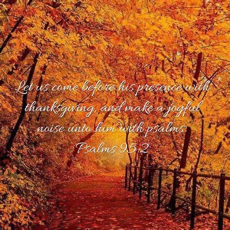 Psalm 95 2 Let Us Come Before His Presence With Thanksgiving And Make