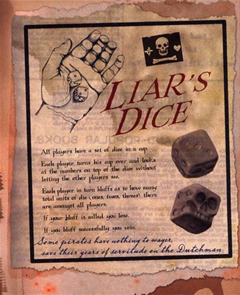 After the three rolls, the best hand wins. Liar's Dice - Pirates of the Caribbean Wiki - The Unofficial Pirates of the Caribbean Encyclopedia