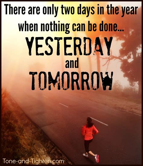 Fitness Motivation No More Tomorrow No More Yesterday