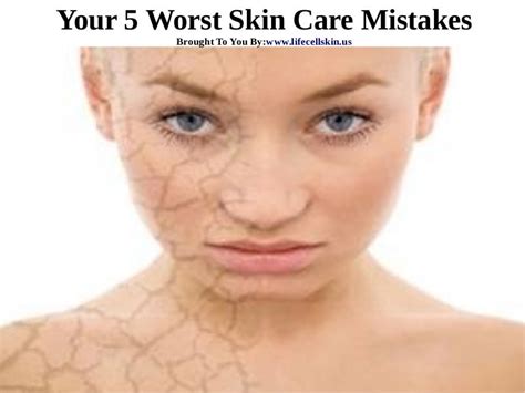 Your 5 Worst Skin Care Mistakes