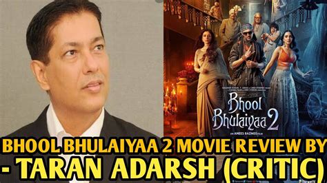 Bhool Bhulaiyaa 2 Movie Reaction By Taran Adarsh Film Critic Bhool