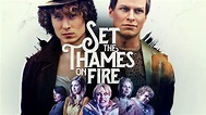 Set the Thames on Fire (2015) • movies.film-cine.com
