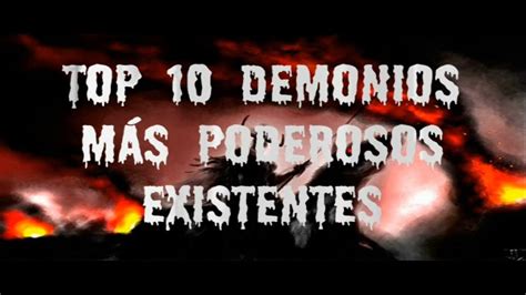 Top Demonios M S Poderosos Que Existen Youtube Hot Sex Picture