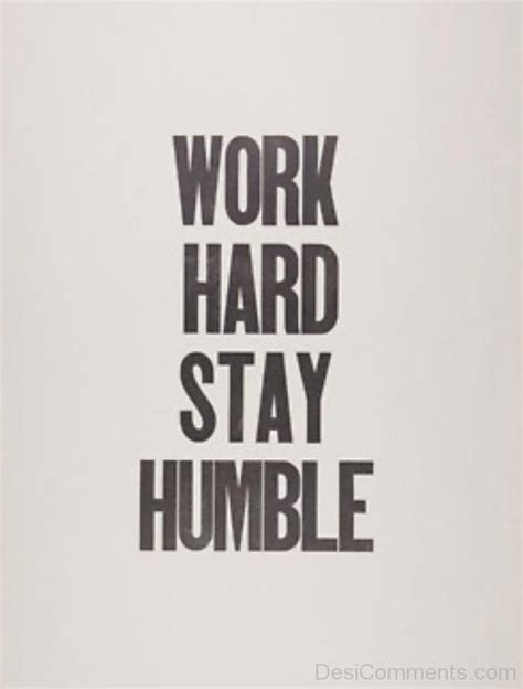 Work Hard Stay Humble Desicomments Com