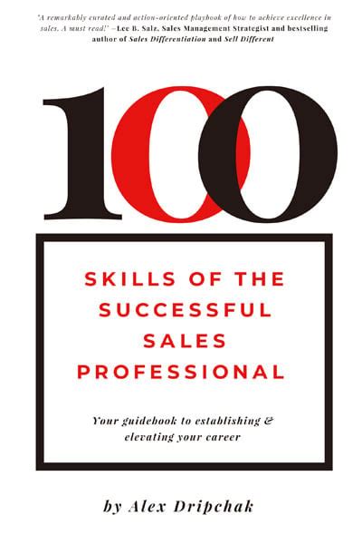 100 Skills Of The Successful Sales Professional Your Guidebook To