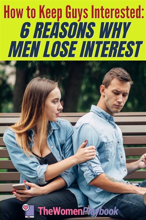 How To Keep Guys Interested 6 Reasons Why Men Lose Interest In 2020