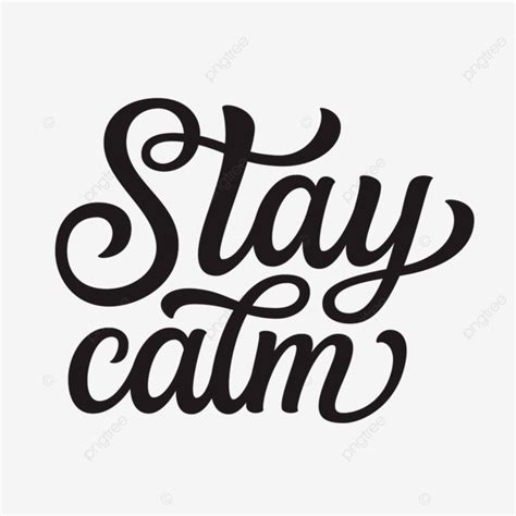 Stay Calm Quote Font Text Symbol Social Vintage Png And Vector With