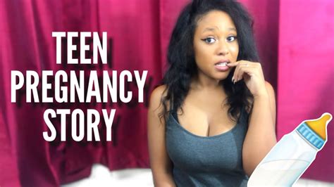 storytime my teen pregnancy experience youtube