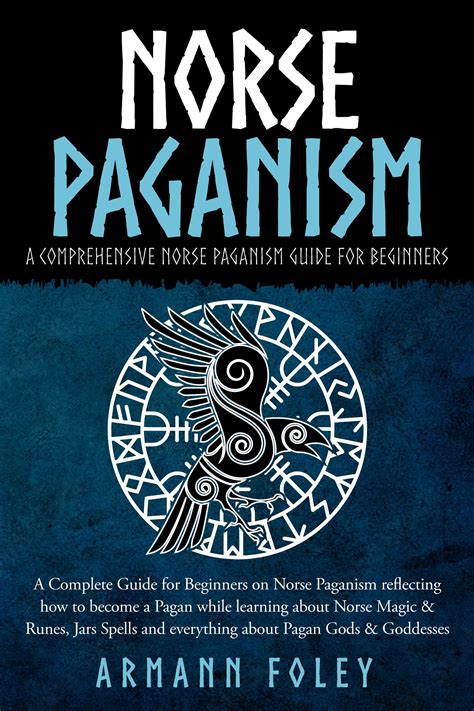 Buy Norse Paganism A Complete Guide For Beginners On Norse Paganism