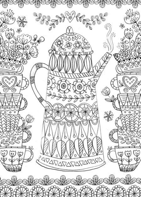 Coffee Pot And Cups By Felicity French This Is Gorgeous Coloring