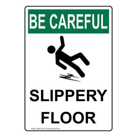 Osha Be Careful Slippery Floor Sign Obe 5780 Slippery When Wet