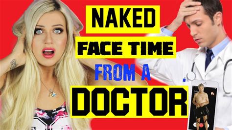 doctor naked facetimed me storytime youtube