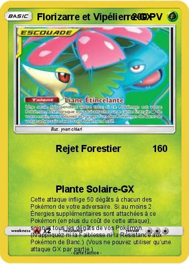 Pok Mon Florizarre Et Vipelierre Gx Rejet Forestier Ma Carte