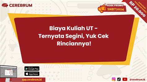 Biaya Kuliah Ut Ternyata Segini Yuk Cek Rinciannya