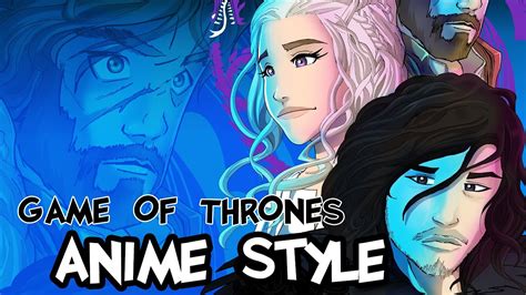 Game Of Thrones Anime Style Speed Paint Youtube