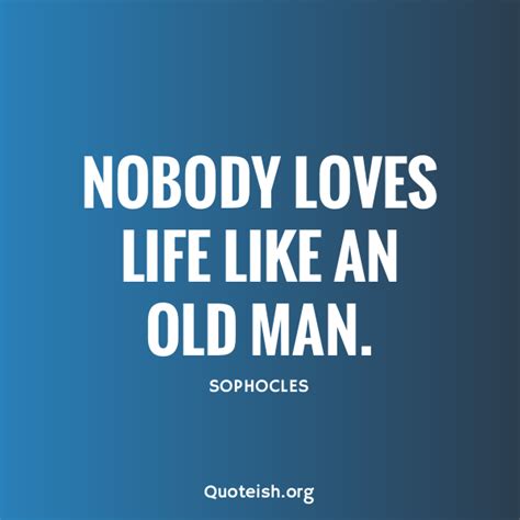 35 Old People Quotes QUOTEISH Old People Quotes Old Man Quotes