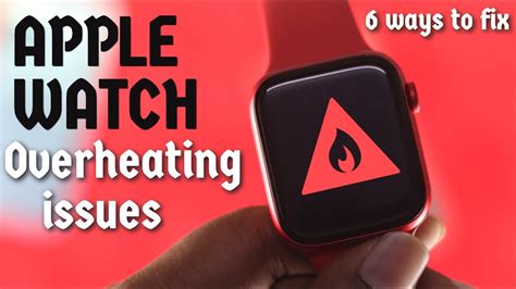 Apple Watch 6 Or Se Overheating Issues 6 Solution To Fixed This Issues Youtube