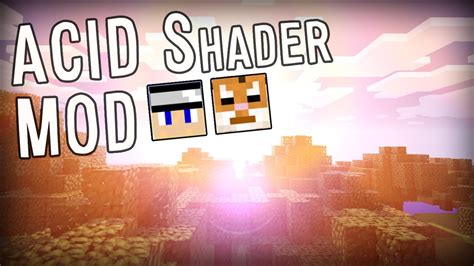Mod Spotlight Shaders Acid Shader Mod Lsd Trips Distortions And