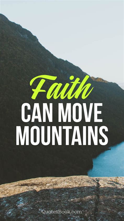Faith Can Move Mountains Quotesbook