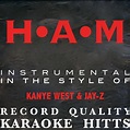 H.A.M. - Kanye West & Jay-Z Tribute [Instrumental/Karaoke] - Single ...