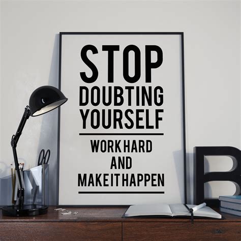 Stop Doubting Yourself Work Hard Make It Happen Motivational Etsy