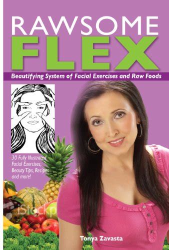 Rawsome Flex Beautifying System Of Facial Exercises And Raw Foods Buy