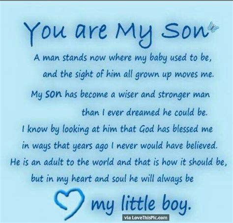 You Are My Son Son Birthday Quotes Son Quotes Son Poems