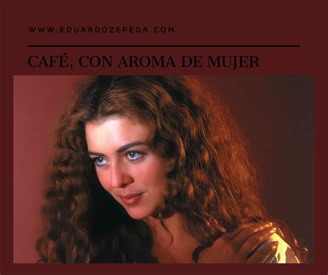 Cafe Con Aroma De Mujer Margarita Rosa De Francisco - Café Con Aroma de Mujer Capítulos