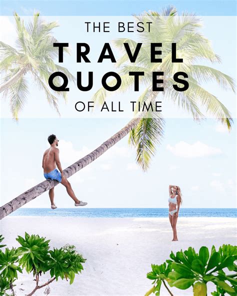 Best Travel Quotes The 25 Most Inspiring Travel Quotes Of All Time