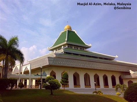 Built between 1984 and 1990. Masjid Al-Azim, main mosque Melaka @Senibina | A beautiful ...