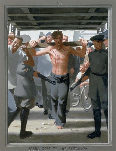 13 Jesus Goes To His Execution From The Passion Of Christ A Gay Vision Painting By Doug
