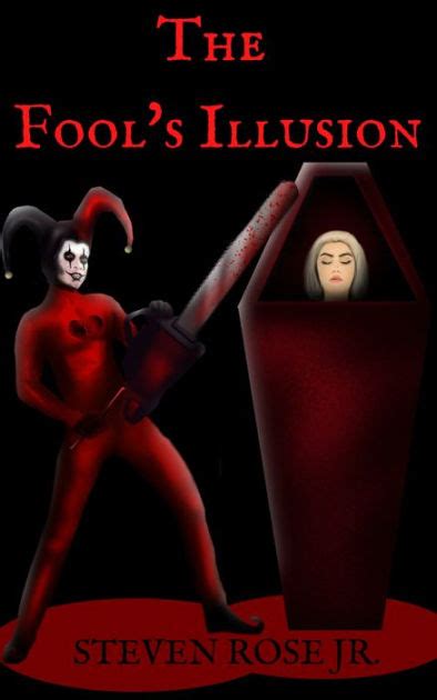 The Fools Illusion By Steven Arellano Rose Ebook Barnes And Noble