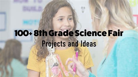 100 8th Grade Science Fair Projects And Ideas — Inspirit Ai