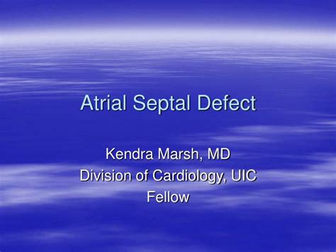 Ppt Atrial Septal Defect Powerpoint Presentation Free Download Id