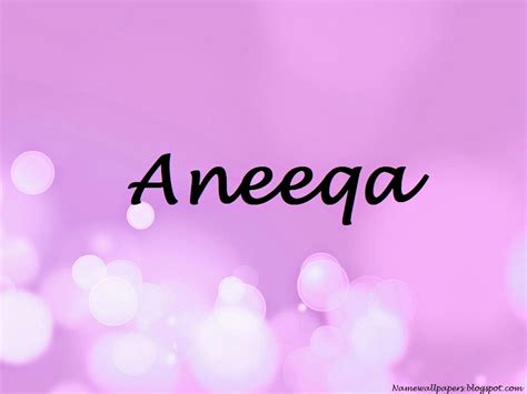 Aneeqa Name Wallpapers Aneeqa ~ Name Wallpaper Urdu Name Meaning Name